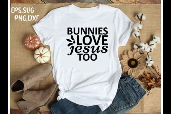 Easter SVG Design. Bunnies Love Jesus to