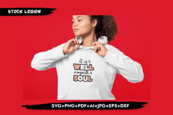 It is Well My Soul - Christian Svg T-Shirt Designs