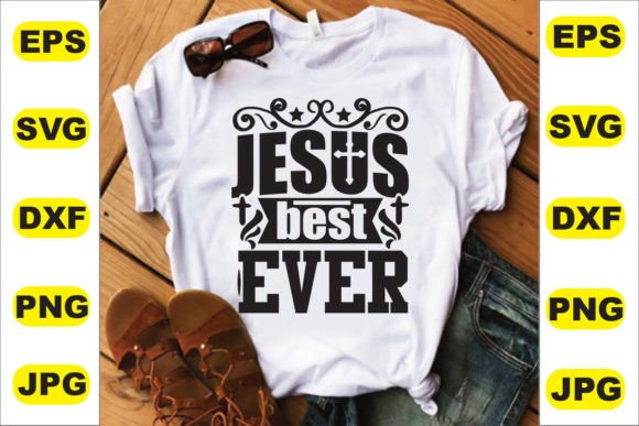 Jesus Best Ever T-Shirt Design