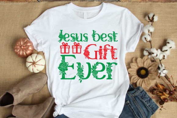 JESUS BEST GIFT EVER SVG VECTOR T-Shirt Designs