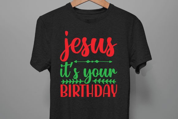 Jesus I ts Your Birthday T-Shirt Designs Review