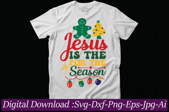 Jesus is the for the Season T-shirt Desi