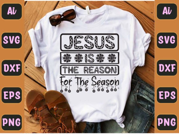 Jesus is the Reason for the Season 514 T-Shirt Designs